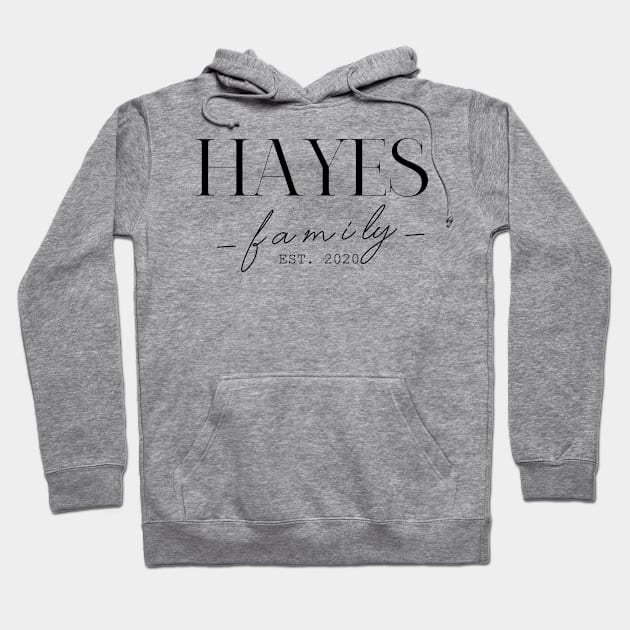 Hayes Family EST. 2020, Surname, Hayes Hoodie by ProvidenciaryArtist